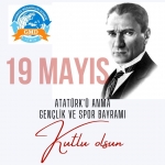 19 Mayıs Atatürk ü Anma, Gençlik ve Spor Bayramı Kutlu Olsun